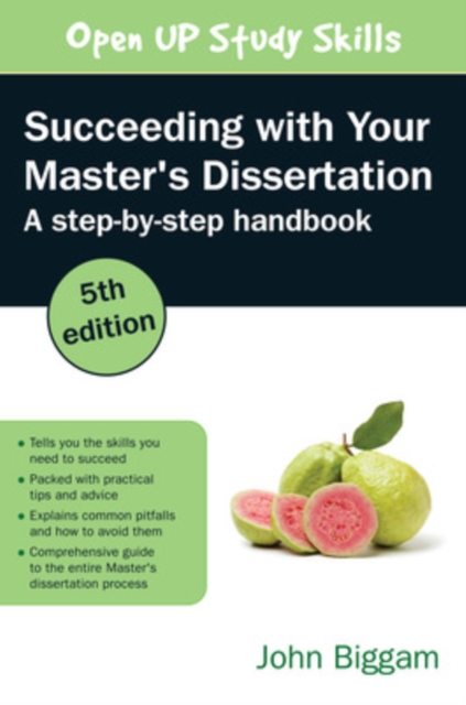 Succeeding with Your Master's Dissertation: A Step-by-Step Handbook, Paperback / softback Book