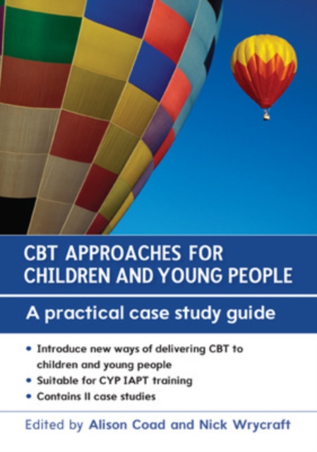 CBT Approaches for Children and Young People: A Practical Case Study Guide, EPUB eBook