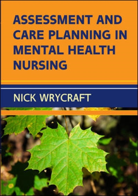 Assessment and Care Planning in Mental Health Nursing, Paperback / softback Book