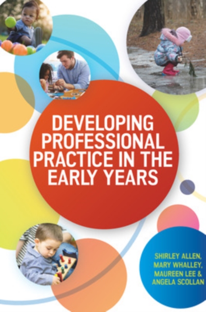 Developing Professional Practice in the Early Years, Paperback / softback Book