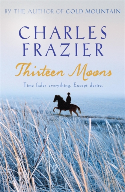Thirteen Moons, Paperback / softback Book
