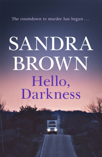 Hello, Darkness : The gripping thriller from #1 New York Times bestseller, Paperback / softback Book