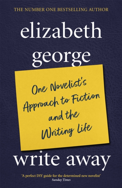 Write Away: One Novelist's Approach To Fiction and the Writing Life, Paperback / softback Book