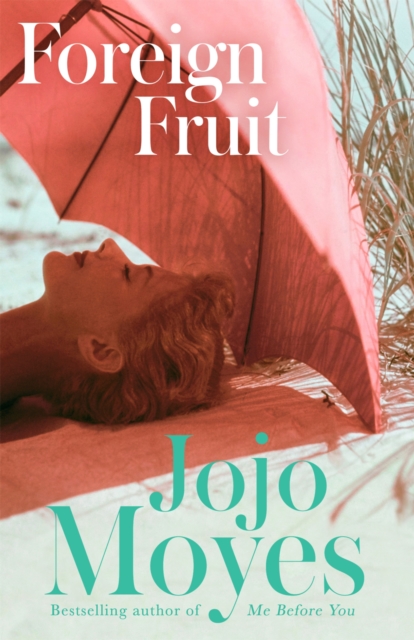 Foreign Fruit : 'Blissful, romantic reading' - Company, Paperback / softback Book