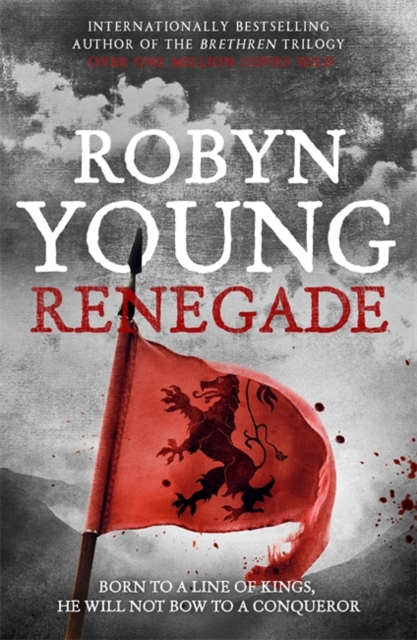 Renegade : Robert The Bruce, Insurrection Trilogy Book 2, Paperback / softback Book