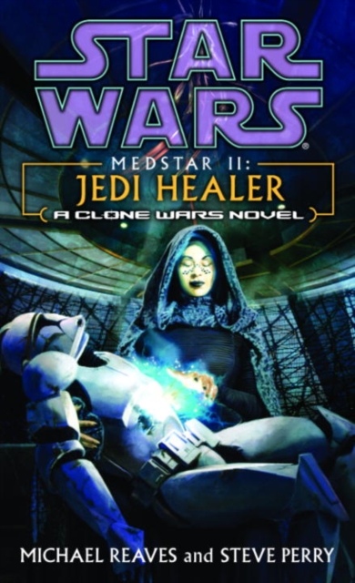 Jedi Healer: Star Wars Legends (Medstar, Book II), EPUB eBook