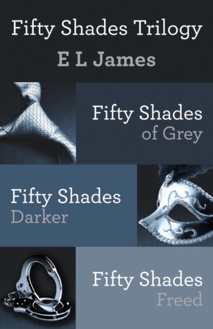 Fifty Shades Trilogy Bundle : Fifty Shades of Grey; Fifty Shades Darker; Fifty Shades Freed, EPUB eBook