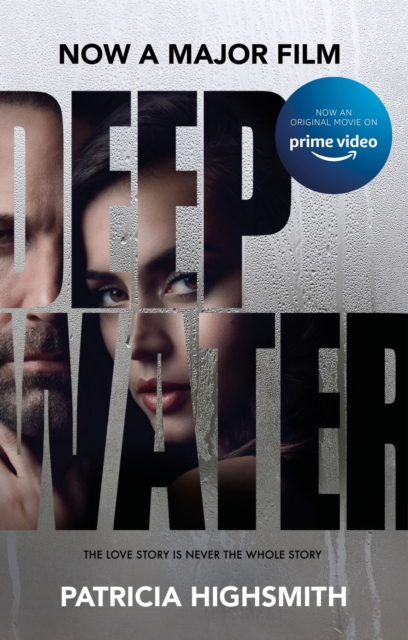 Deep Water : The compulsive classic thriller from the author of THE TALENTED MR RIPLEY, EPUB eBook