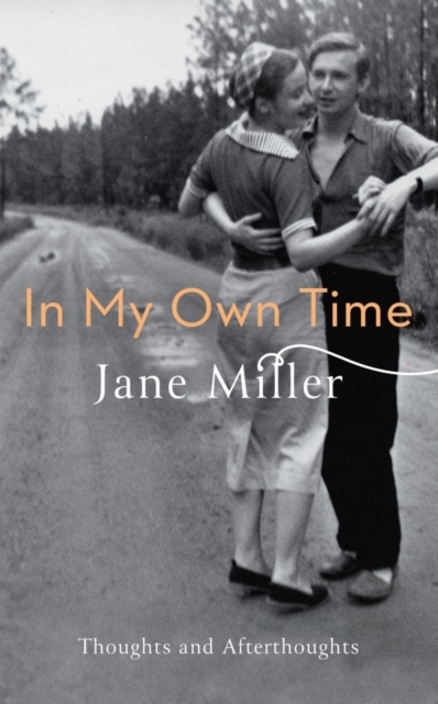 In My Own Time : Thoughts and Afterthoughts, EPUB eBook