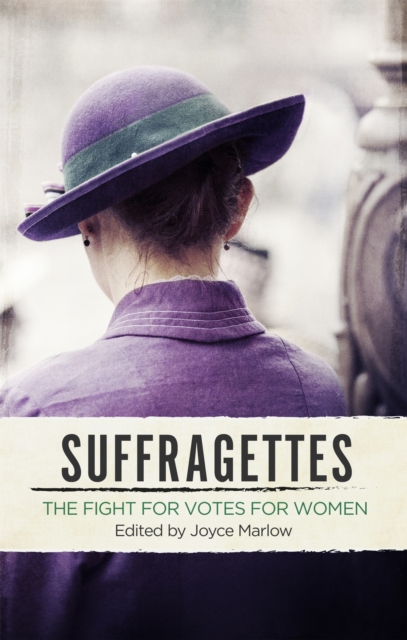Suffragettes : The Fight for Votes for Women, Paperback / softback Book