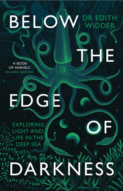 Below the Edge of Darkness : Exploring Light and Life in the Deep Sea, Paperback / softback Book