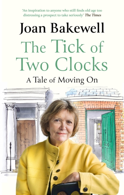 The Tick of Two Clocks : A Tale of Moving On, Paperback / softback Book