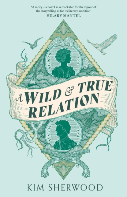 A Wild & True Relation : A gripping feminist historical fiction novel of pirates, smuggling and revenge, Hardback Book