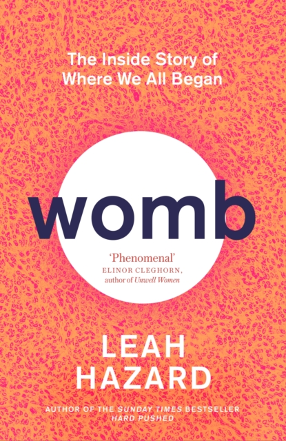 Womb : The Inside Story of Where We All Began - Winner of the Scottish Book of the Year Award 2023, EPUB eBook