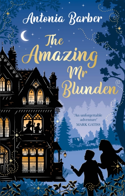 The Amazing Mr Blunden : Soon to be a Christmas Sky Original Film, starring Mark Gatiss, Simon Callow and Tamsin Greig, Paperback / softback Book