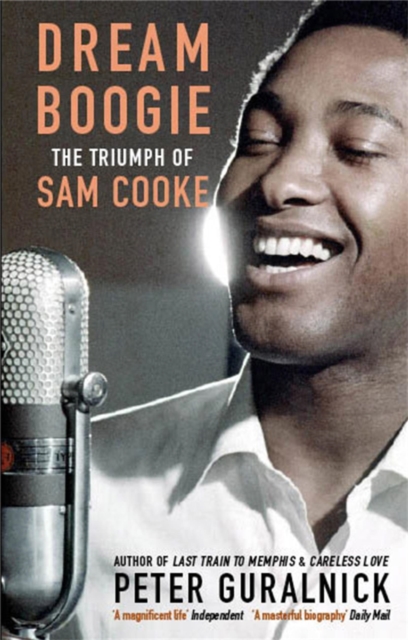 Dream Boogie : The Triumph of Sam Cooke, EPUB eBook