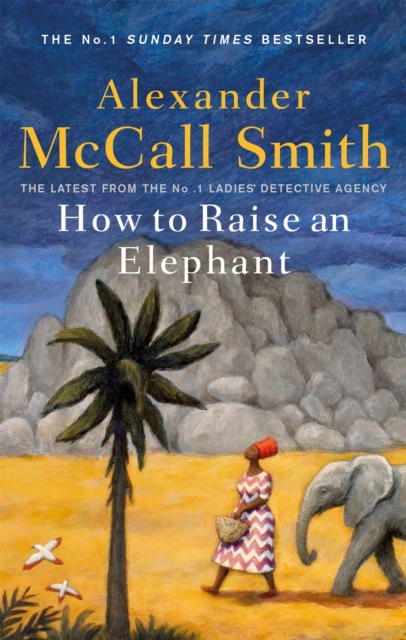 How to Raise an Elephant, Paperback / softback Book