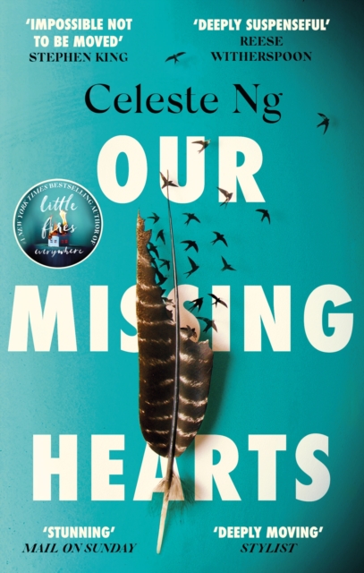 Our Missing Hearts : ‘Will break your heart and fire up your courage’ Mail on Sunday, Paperback / softback Book