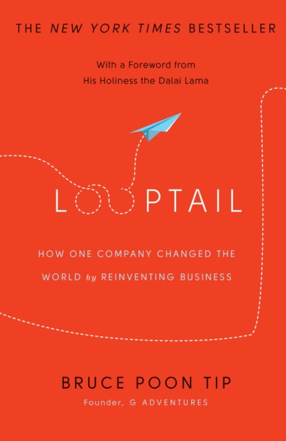 Looptail : How One Company Changed the World by Reinventing Business, EPUB eBook