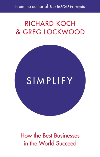 Simplify : How the Best Businesses in the World Succeed, EPUB eBook