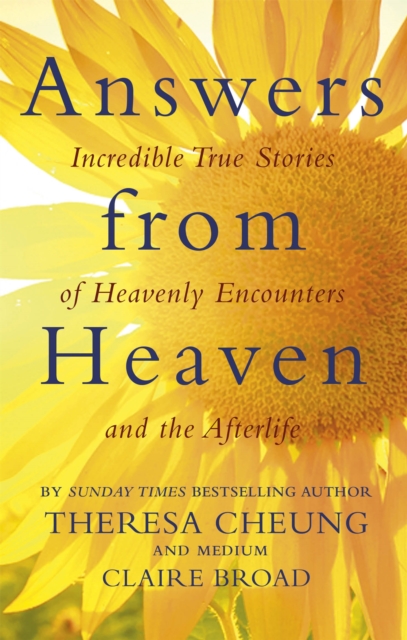 Answers from Heaven : Incredible True Stories of Heavenly Encounters and the Afterlife, Paperback / softback Book