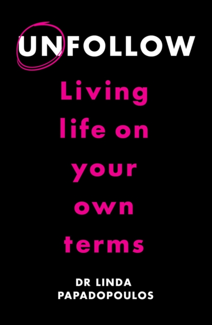 Unfollow : Living Life on Your Own Terms, EPUB eBook