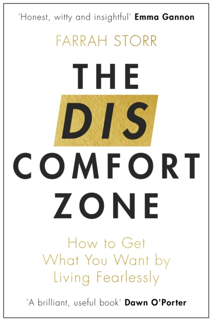 The Discomfort Zone : How to Get What You Want by Living Fearlessly, EPUB eBook