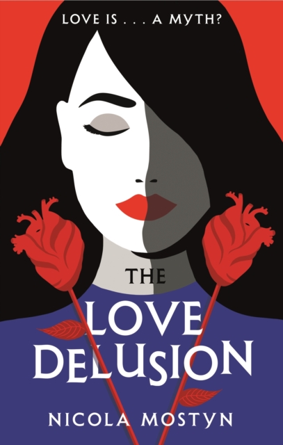 The Love Delusion: a sharp, witty, thought-provoking fantasy for our time, EPUB eBook