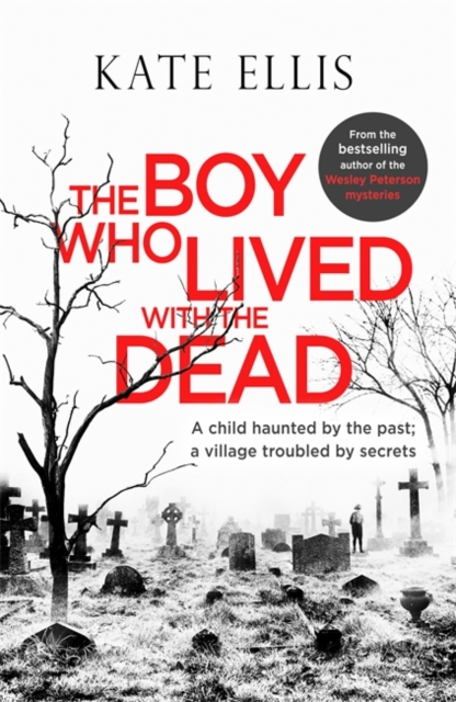 The Boy Who Lived with the Dead, Hardback Book