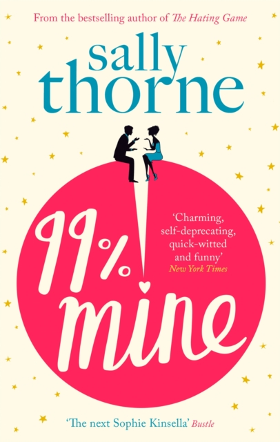 99% Mine : The perfect laugh-out-loud romcom from the bestselling author of The Hating Game, Paperback / softback Book