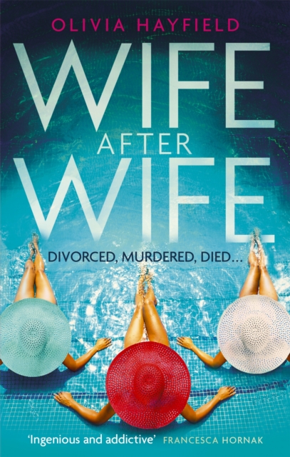 Wife After Wife : deliciously entertaining and addictive, the perfect beach read, Paperback / softback Book