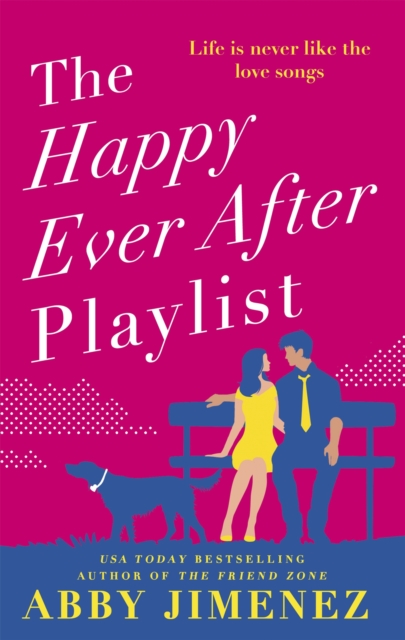 The Happy Ever After Playlist : 'Full of fierce humour and fiercer heart' Casey McQuiston, New York Times bestselling author of Red, White & Royal Blue, Paperback / softback Book