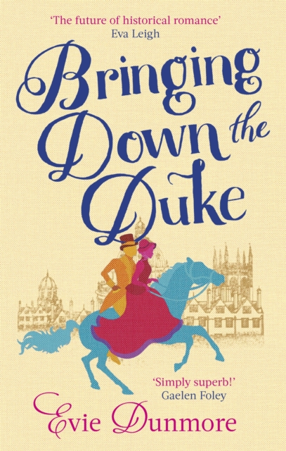 Bringing Down the Duke : swoony, feminist and romantic, perfect for fans of Bridgerton, Paperback / softback Book