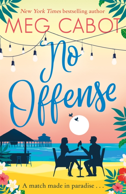 No Offense : escape to paradise with the perfect laugh out loud summer romcom, Paperback / softback Book