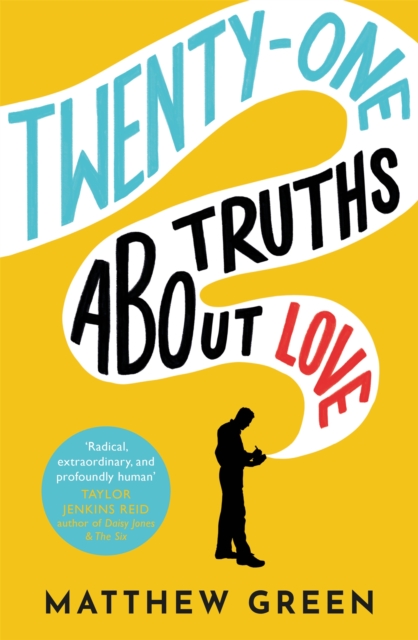 21 Truths About Love : an hilarious and heart-warming love story, Paperback / softback Book