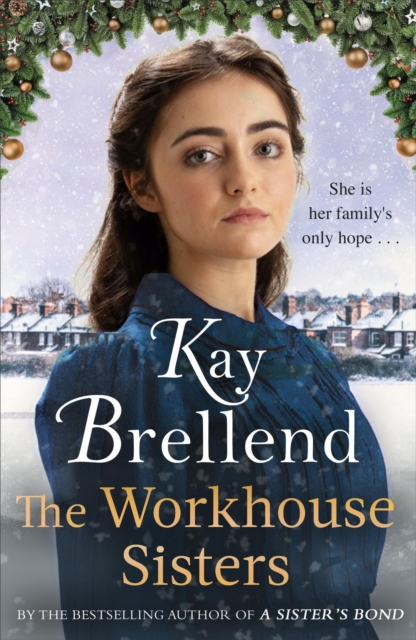 The Workhouse Sisters : The absolutely gripping and heartbreaking story of one woman’s journey to save her family, Paperback / softback Book