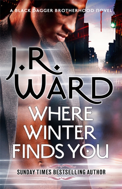 Where Winter Finds You : a Black Dagger Brotherhood novel, Paperback / softback Book