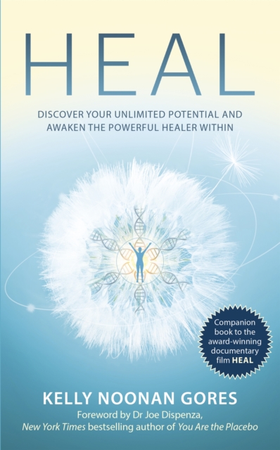 Heal : Discover your unlimited potential and awaken the powerful healer within, Paperback / softback Book