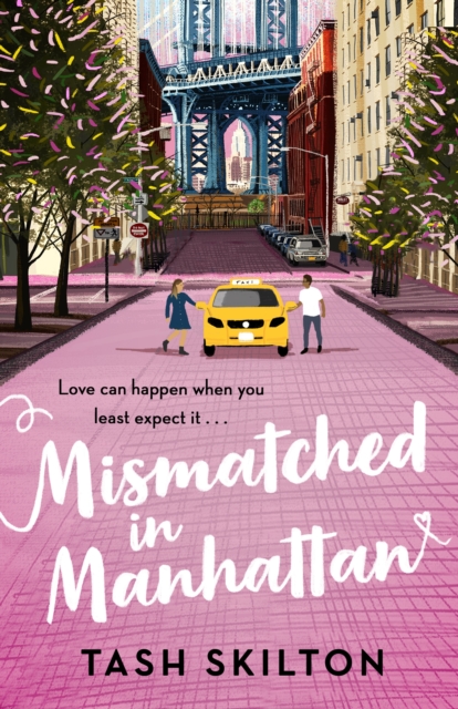 Mismatched in Manhattan : the perfect feel-good romantic comedy for 2021, EPUB eBook