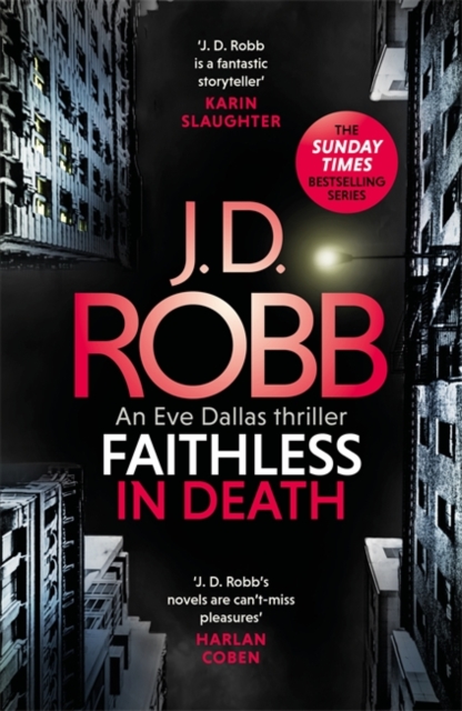 Faithless in Death: An Eve Dallas thriller (Book 52), Hardback Book