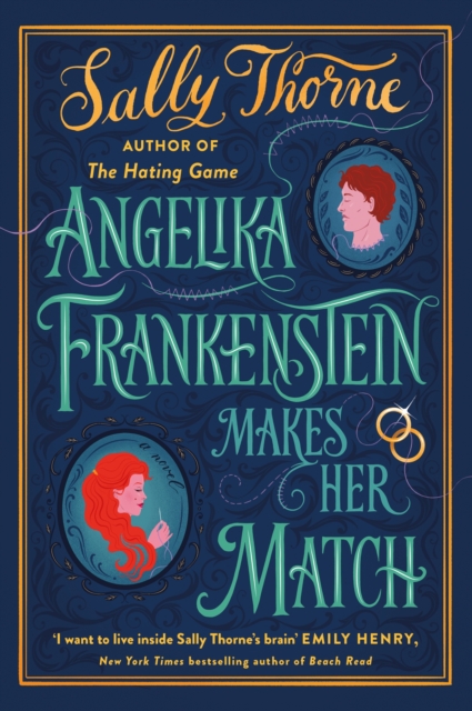 Angelika Frankenstein Makes Her Match : Sexy, quirky and glorious - the unmissable read from the author of TikTok-hit The Hating Game, Paperback / softback Book