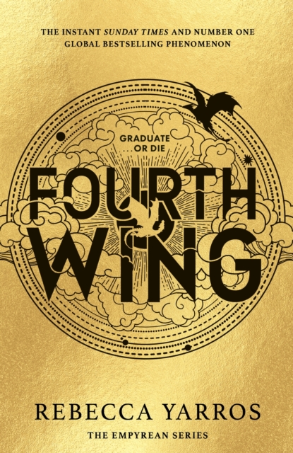 Fourth Wing : DISCOVER THE INSTANT SUNDAY TIMES AND NUMBER ONE GLOBAL BESTSELLING PHENOMENON!,  Book