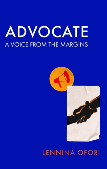 Advocate : A voice from the margins, Hardback Book