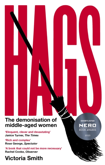 Hags : *SHORTLISTED FOR THE NERO BOOK AWARDS 2023*, Hardback Book