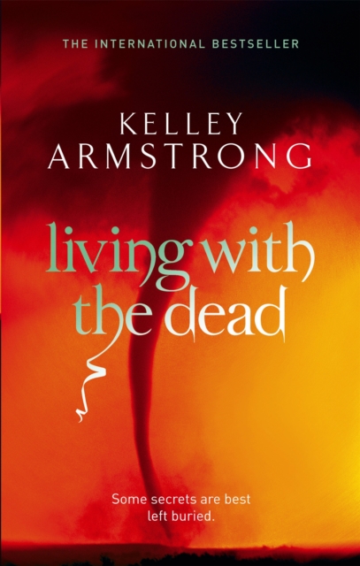 Living With The Dead : Book 9 in the Women of the Otherworld Series, Paperback / softback Book