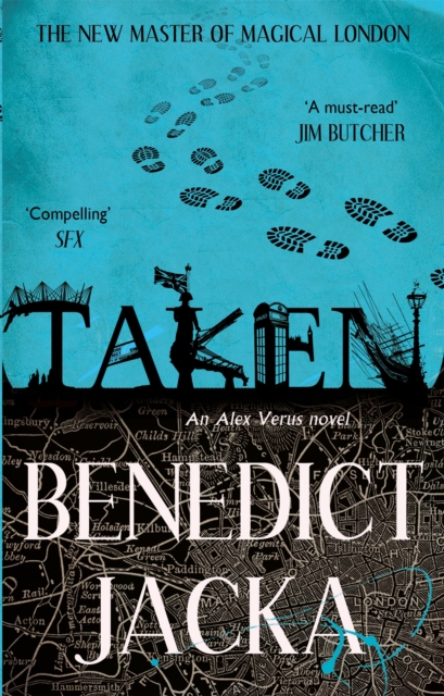 Taken : An Alex Verus Novel from the New Master of Magical London, Paperback / softback Book