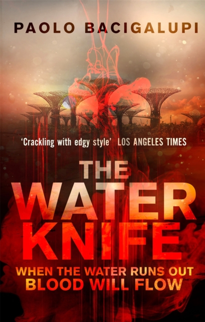 The Water Knife, Paperback / softback Book