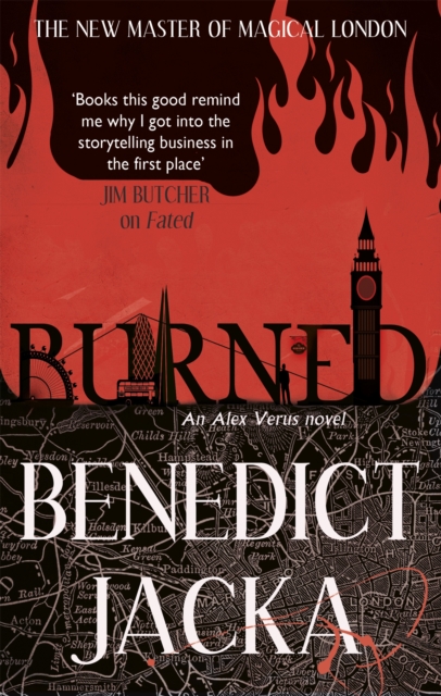 Burned : An Alex Verus Novel from the New Master of Magical London, Paperback / softback Book