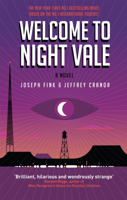 Welcome to Night Vale: A Novel, Paperback / softback Book