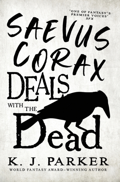 Saevus Corax Deals with the Dead : Corax Book 1, Paperback / softback Book
